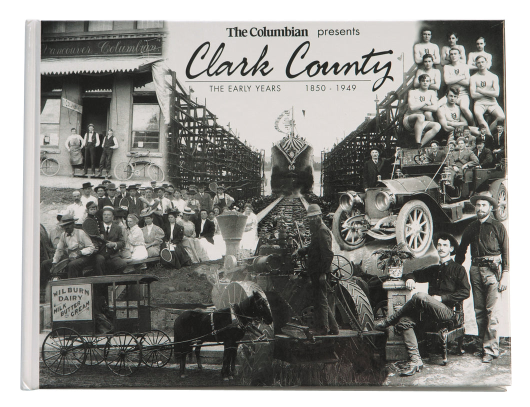Clark County History - Volume I (1850-1949)